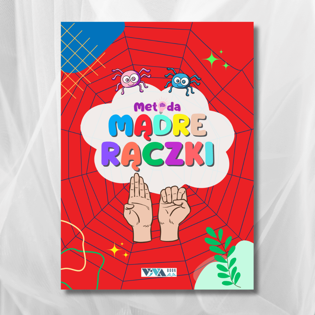 Metoda Mądre Rączki – Ćwiczenia dla mózgu obiema rękami, 4–104 lata, 40 stron, format A5